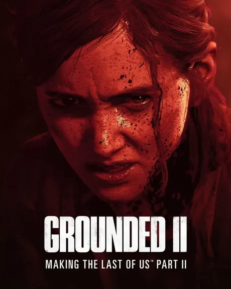 Создание игры «The Last of Us». Часть 2 (2024)